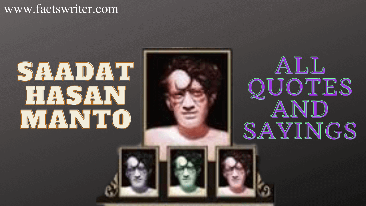 Manto Quotes and Sayings