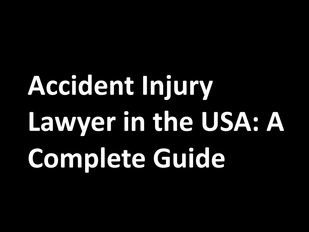 Accident Injury Lawyer in the USA: A Complete Guide