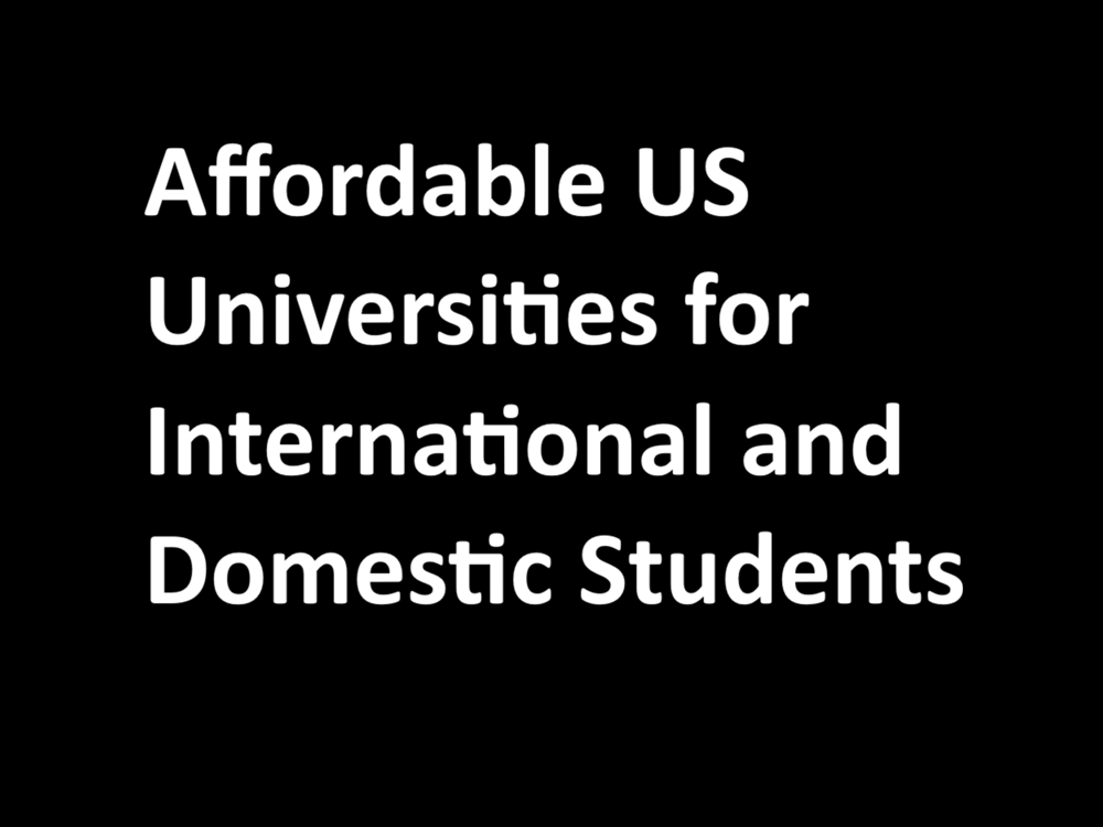 Affordable US Universities for International and Domestic Students